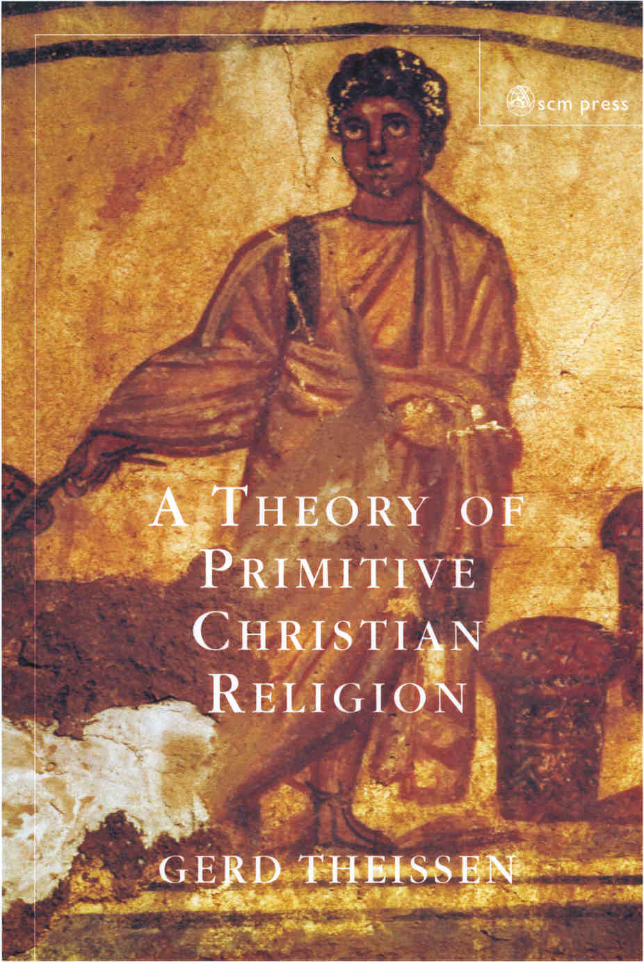 A Theory of Primitive Christian Religion